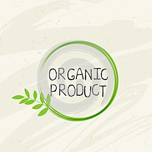 Organic product label and high quality product badges. Bio Pure healthy Eco food organic, bio and natural product icon