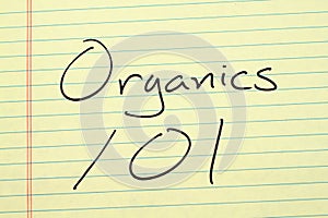 Organics 101 On A Yellow Legal Pad