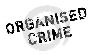 Organised Crime rubber stamp