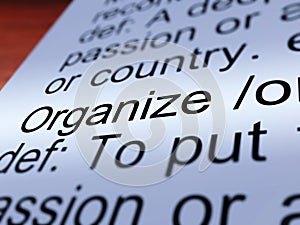 Organize Definition Closeup Showing Managing