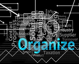 Organize Word Means Manage Structure And Organization