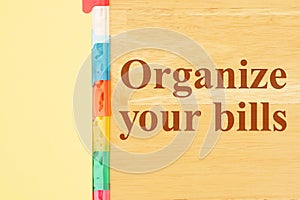 Organize your bills message with file organizer tabs