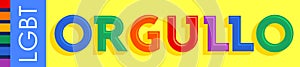 Orgullo, Pride Spanish text LGBT vector banner. photo