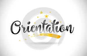 Orientation Word Vector Text with Golden Stars Trail and Handwritten Curved Font.