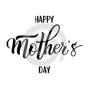 Original hand lettering Happy Mother`s Day