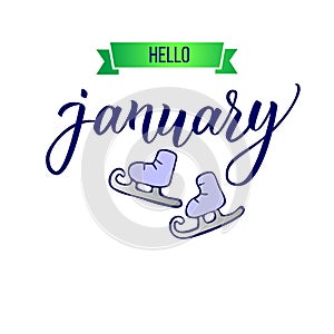 Original hand lettering Hello January and skates