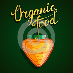 Original hand lettering â€œOrganic foodâ€ and vegetable.