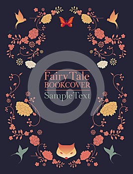 Ornamental frame of flowers and animals for fables and fairy tales. Vintage style storybook cover