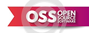 OSS - Open source software is software that is distributed with its source code, making it available for use, modification, and