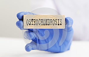 Osteochondrosis word, inscription. Medical disease