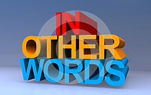 in other words on blue