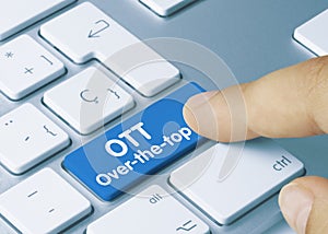 OTT Over-the-top - Inscription on Blue Keyboard Key