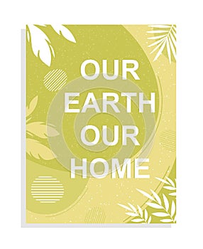Our Earth out home