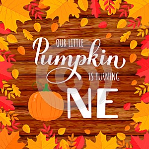 Our little Pumpkin is turning one calligraphy hand lettering on