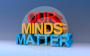 our minds matter on blue