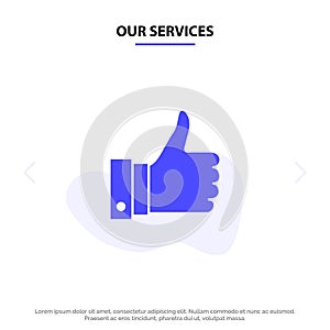 Our Services Appreciate, Remarks, Good, Like Solid Glyph Icon Web card Template