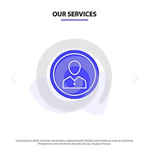 Our Services Avatar, Human, Man, People, Person, Profile, User Solid Glyph Icon Web card Template