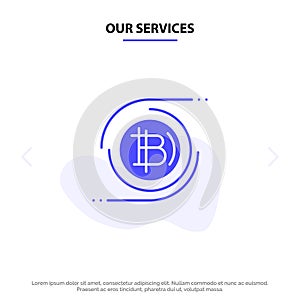 Our Services Bitcoins, Bitcoin, Block chain, Crypto currency, Decentralized Solid Glyph Icon Web card Template