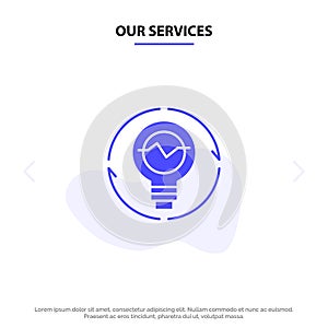 Our Services Bulb, Concept, Generation, Idea, Innovation, Light, Light bulb Solid Glyph Icon Web card Template