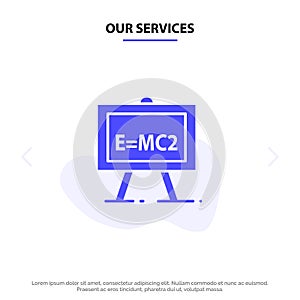 Our Services Chemistry, Formula, Science, Science Formula Solid Glyph Icon Web card Template