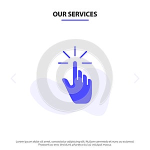 Our Services Click, Finger, Gesture, Gestures, Hand, Tap Solid Glyph Icon Web card Template