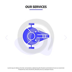 Our Services Cruiser, Fighter, Interceptor, Ship, Spacecraft Solid Glyph Icon Web card Template