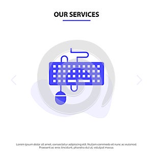 Our Services Device, Interface, Keyboard, Mouse, Obsolete Solid Glyph Icon Web card Template