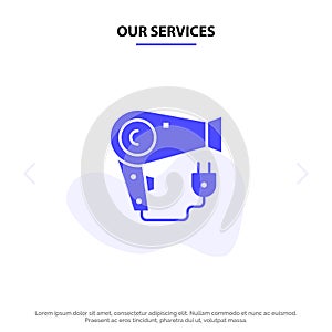 Our Services Dryer, Hair, Hairdryer, Plug Solid Glyph Icon Web card Template