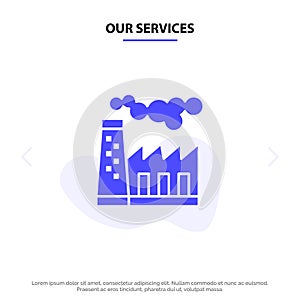 Our Services Factory, Pollution, Production, Smoke Solid Glyph Icon Web card Template