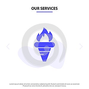 Our Services Flame, Games, Greece, Holding, Olympic Solid Glyph Icon Web card Template photo