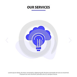 Our Services Idea, Light, Bulb, Focus, Success Solid Glyph Icon Web card Template