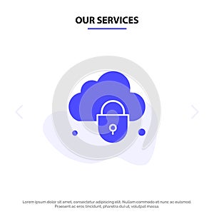 Our Services Internet, Cloud, Lock, Security Solid Glyph Icon Web card Template