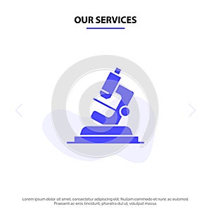 Our Services Lab, Microscope, Science, Zoom Solid Glyph Icon Web card Template