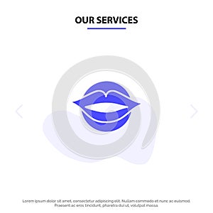 Our Services Lips, Mouth, Valentine's, Face, Beauty Solid Glyph Icon Web card Template
