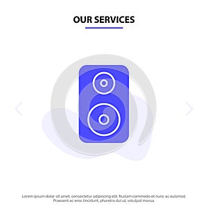 Our Services Speaker, Woofer, Laud Solid Glyph Icon Web card Template