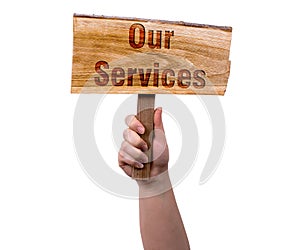 Our services wooden sign