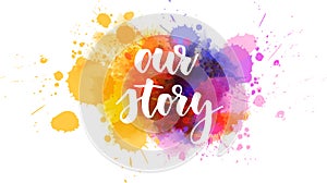 Our story lettering photo