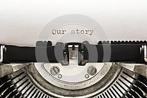 Our story typed on a vintage typewriter