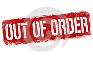 Out of order sign or stamp