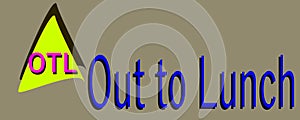 Out to lunch abbreviation are displayed with text and symbolic pattern