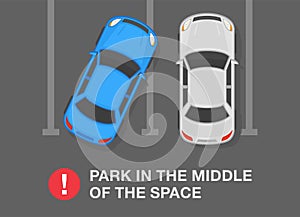 Outdoor parking rules and tips. Top view of an incorrect parked cars. Park your car in the middle of the space.