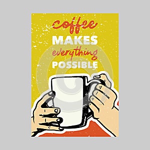 outdoor poster design vintage coffee makes everything possible