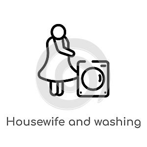 outline housewife and washing machine vector icon. isolated black simple line element illustration from humans concept. editable