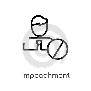 outline impeachment vector icon. isolated black simple line element illustration from general-1 concept. editable vector stroke