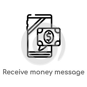 outline receive money message vector icon. isolated black simple line element illustration from technology concept. editable
