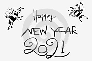 Outline Vector Hand Draw Sketch Lettering, Happy New Year 2021 with 2 bee