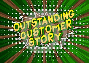 Outstanding Customer Stories - Comic book style words