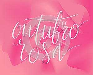 Outubro Rosa - Pink October in Brazilian language. Breast Cancer Awareness campaign web banner. Handwritten lettering. photo