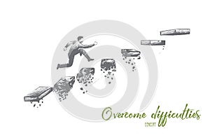 Overcome difficulties concept. Hand drawn isolated vector.
