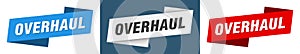 Overhaul banner. overhaul ribbon label sign set